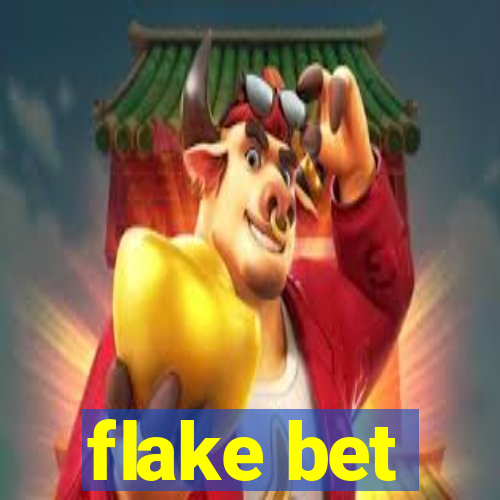 flake bet